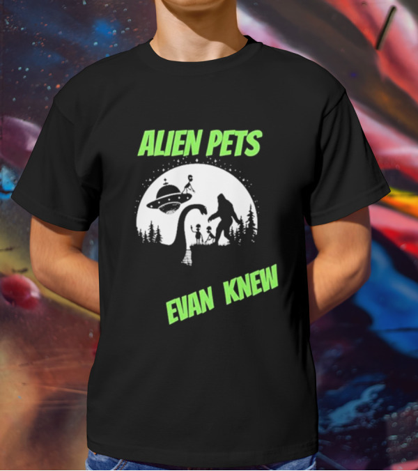 ALIEN PETS EVAN KNEW UFO BIGFOOT AND DINOSAUR SCENE T-Shirt