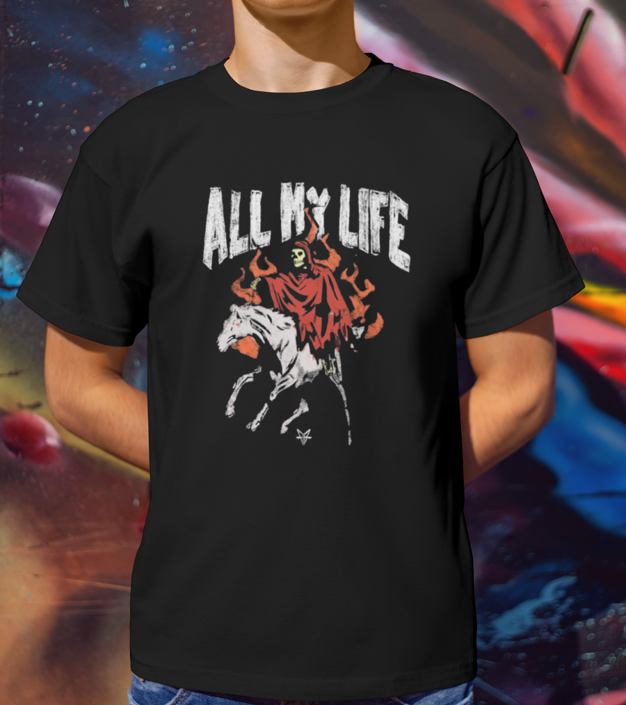 All My Life Reaper On Fiery Horse T-Shirt