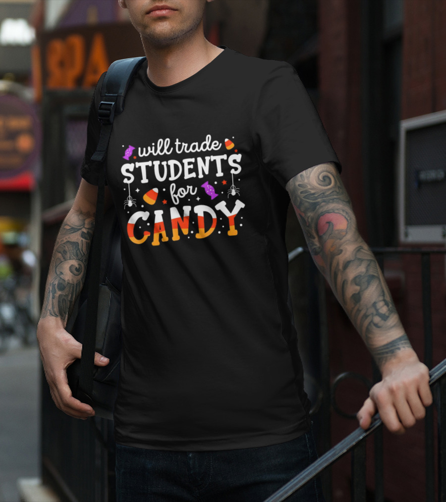 Trade Students For Candy Teacher Halloween With Spiders And Candy Corn T-Shirt