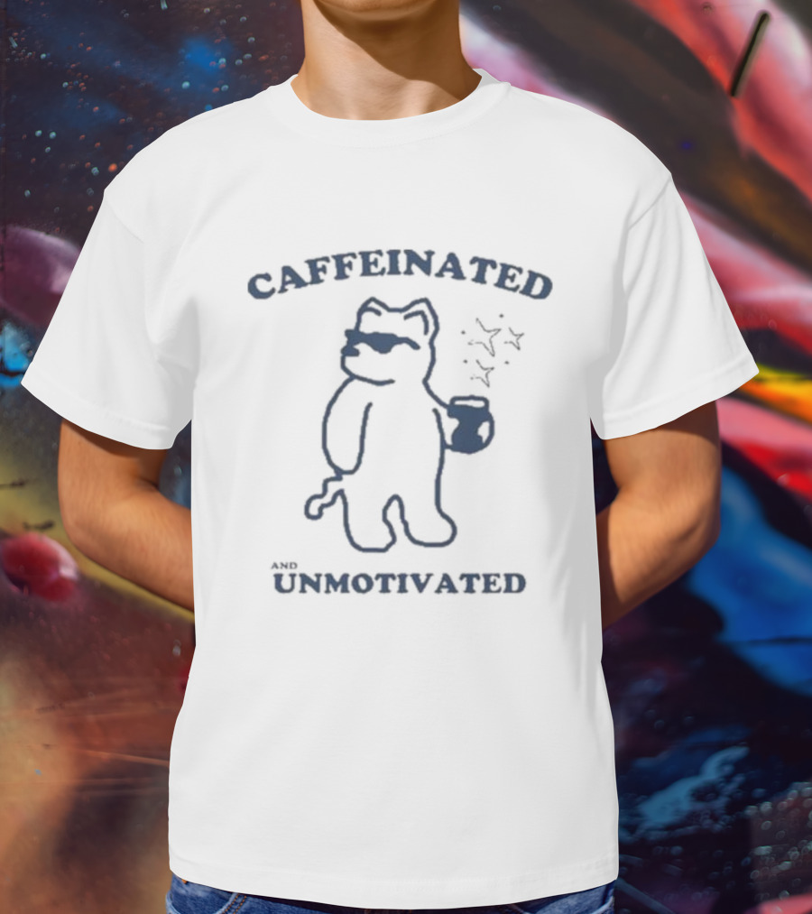 Caffeinated And Unmotivated Bear With Coffee Mug And Sunglasses T-Shirt