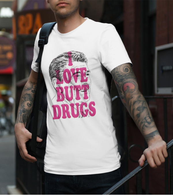 I Love Butt Drugs Retro Elvis T-Shirt