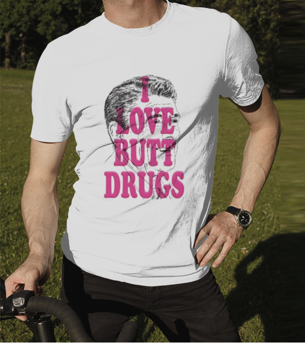 I Love Butt Drugs Retro Elvis T-Shirt