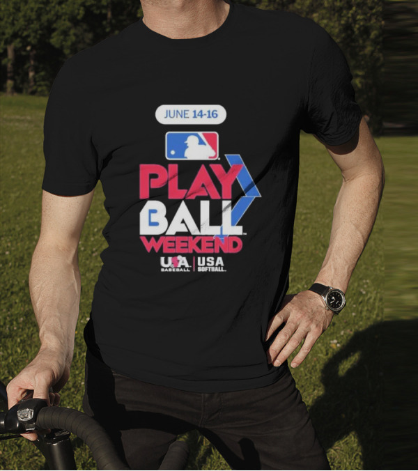 MLB Play Ball Weekend June 14-16 USA Baseball USA Softball T-Shirt
