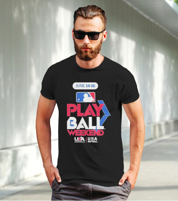 MLB Play Ball Weekend June 14-16 USA Baseball USA Softball T-Shirt
