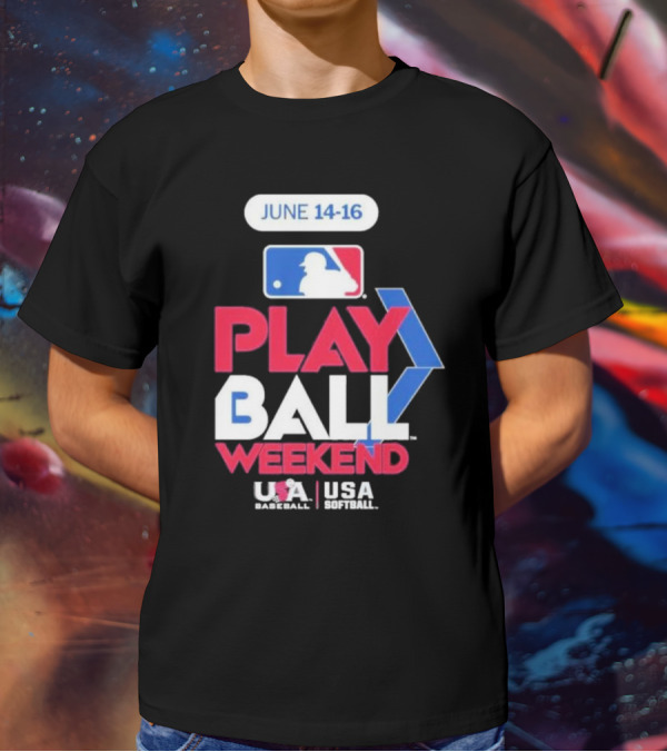 MLB Play Ball Weekend June 14-16 USA Baseball USA Softball T-Shirt