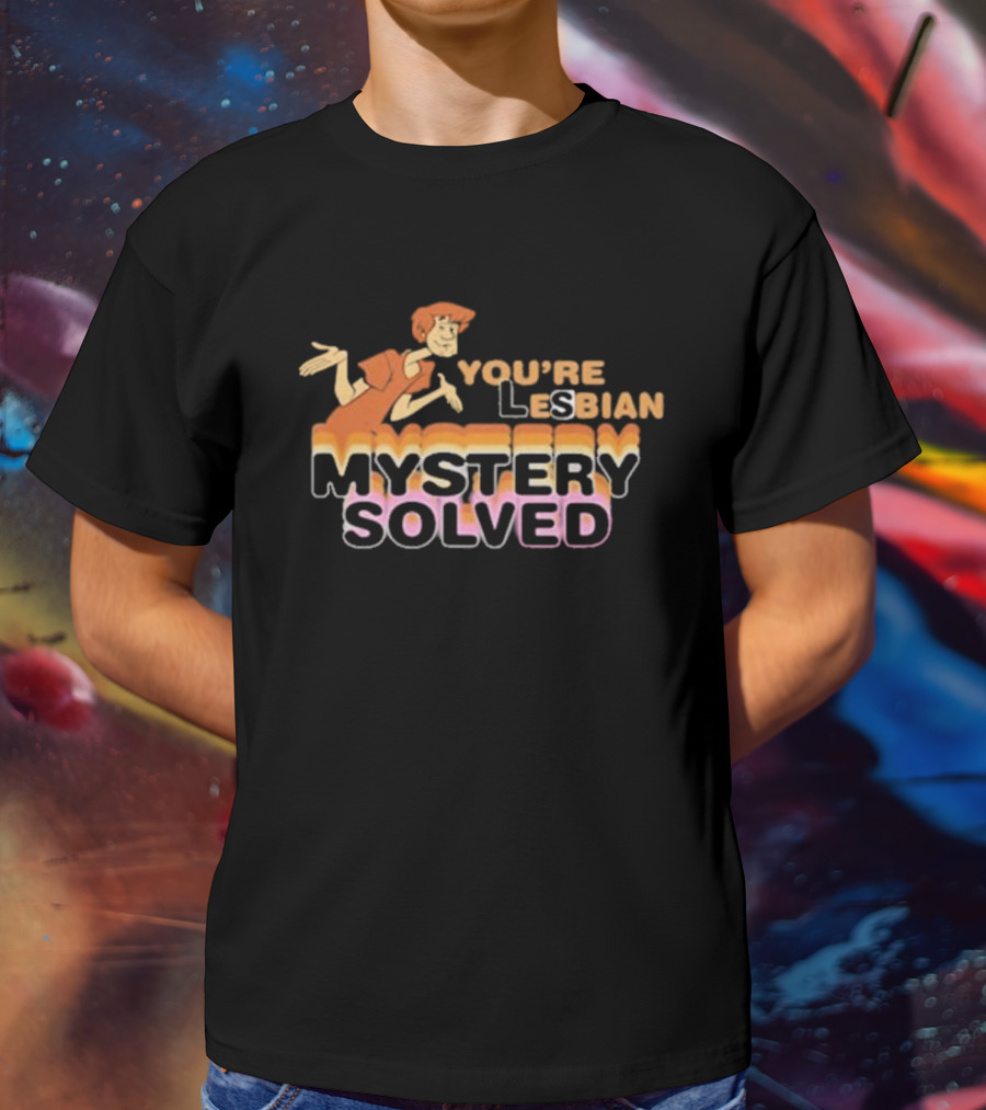 You're Lesbian Mystery Solved Retro Cartoon T-Shirt