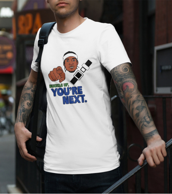 Buckle Up You’re Next Seatbelt Pointing Man T-Shirt