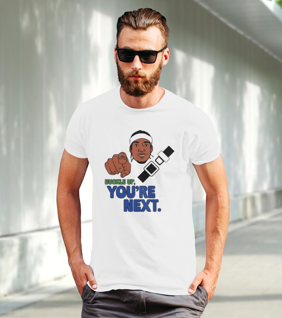 Buckle Up You’re Next Seatbelt Pointing Man T-Shirt