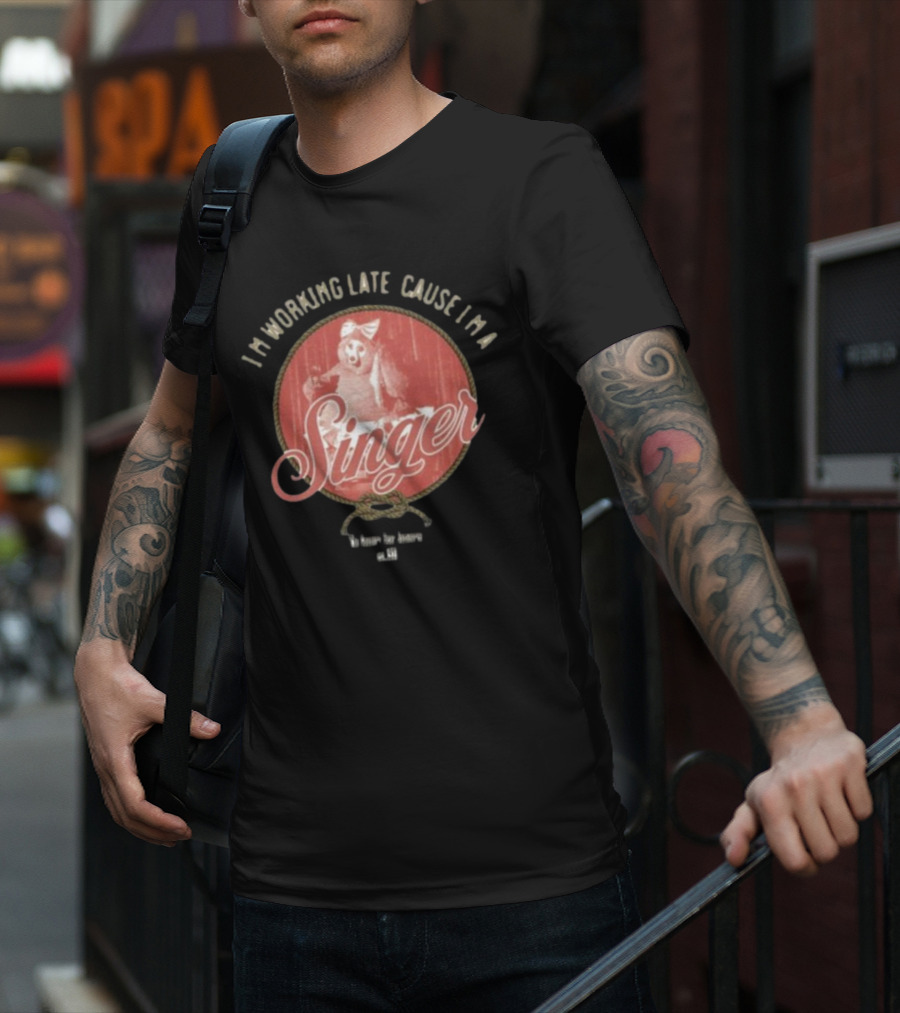 I'm Working Late Cause I'm Singer Iconic T-Shirt