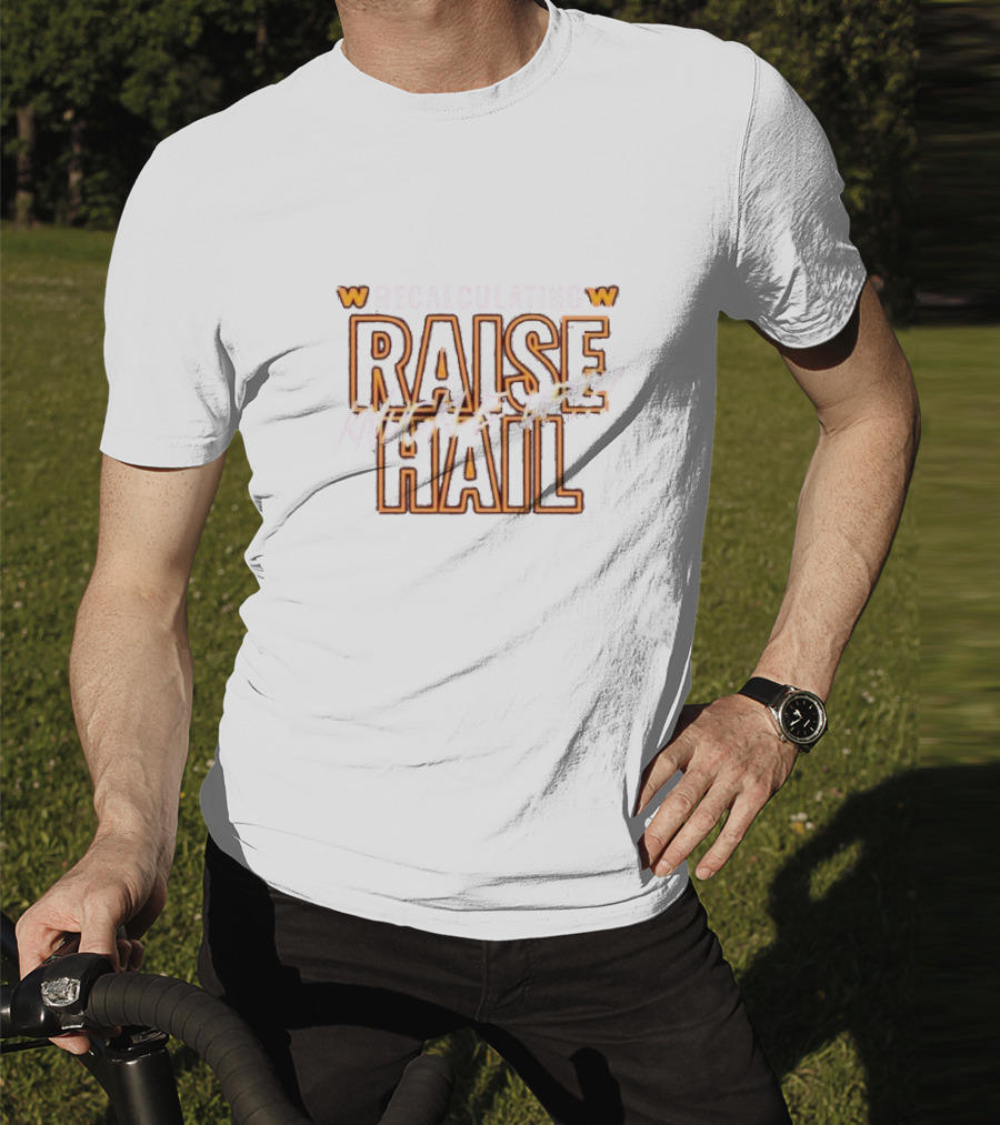 Recalculating Raise Hail Knuckle Up W Iconic Sports Phrase T-Shirt