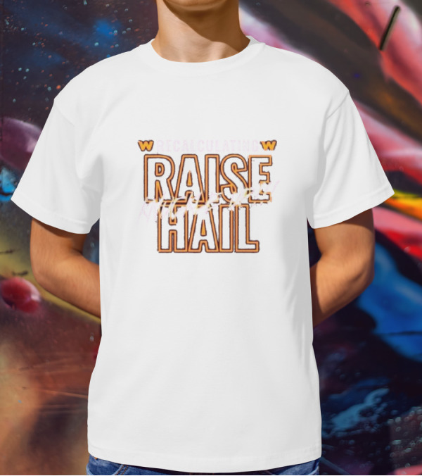 Recalculating Raise Hail Knuckle Up W Iconic Sports Phrase T-Shirt