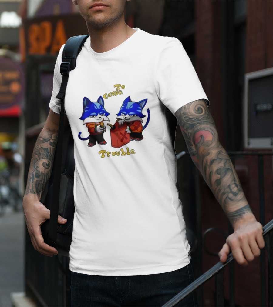 Toshi Base Here To Cause Trouble Mischievous Blue Cats With Gasoline Canister T-Shirt
