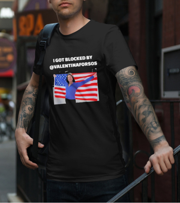 I Got Blocked By Valentina For Sos American Flag T-Shirt