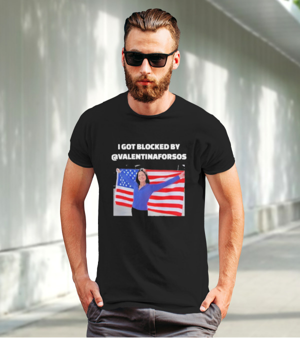 I Got Blocked By Valentina For Sos American Flag T-Shirt