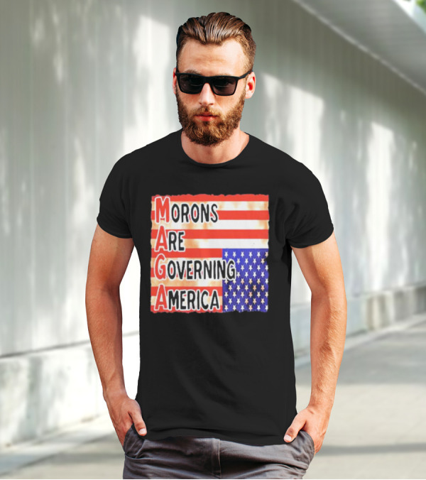 Morons Are Governing America MAGA T-Shirt