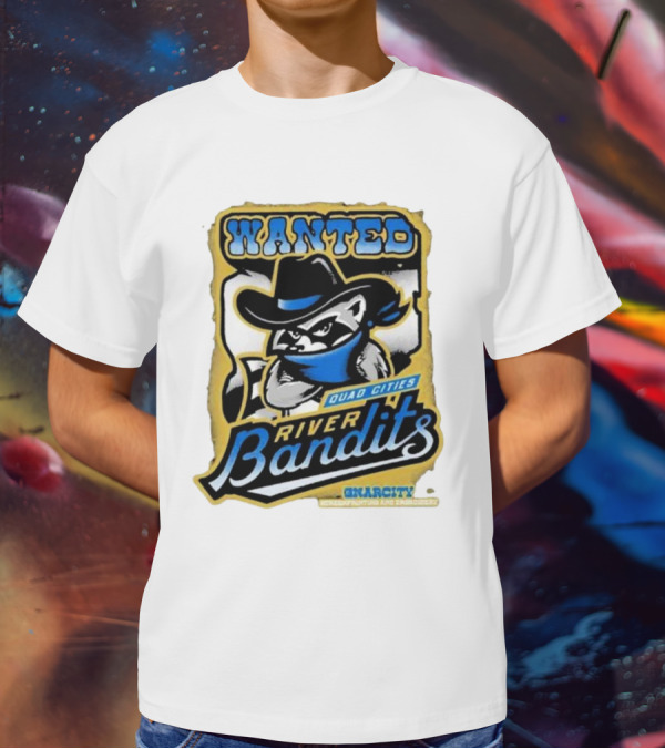 Wanted Quad Cities River Bandits Gnarcity Collectors And Knickleheads T-Shirt