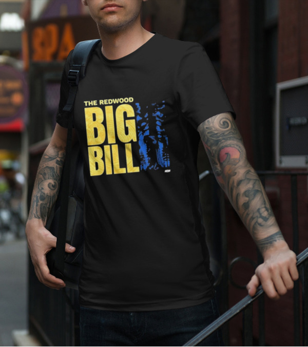 The Redwood Big Bill AEW T-Shirt