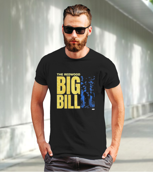 The Redwood Big Bill AEW T-Shirt