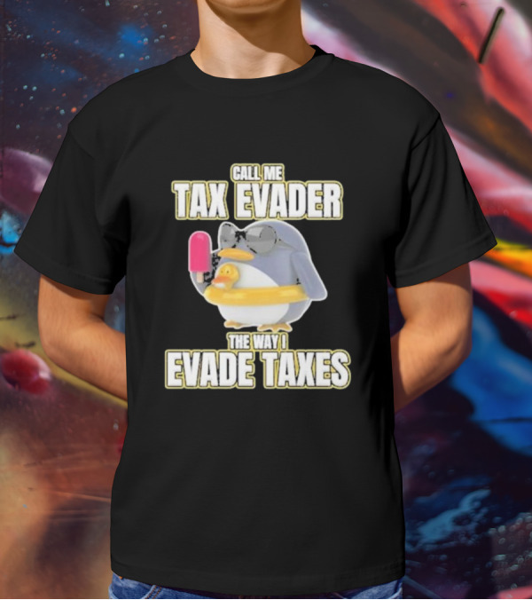 Call Me Tax Evader The Way I Evade Taxes Penguin With Sunglasses And Ice Cream T-Shirt