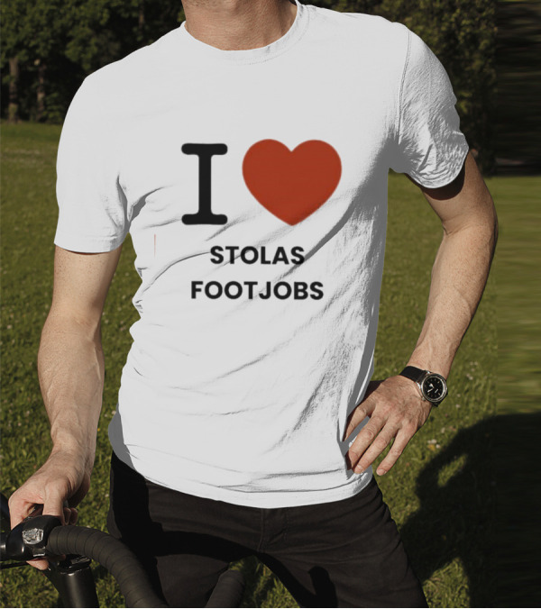 I Love Stolas Footjobs T-Shirt