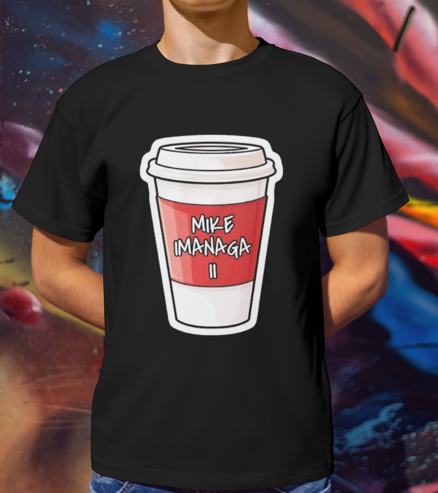 Mike Imanaga Ii Coffee Cup Obvious T-Shirt
