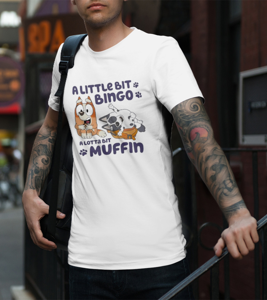 A Little Bit Bingo A Lotta Bit Muffin Cartoon Characters With Paw Prints T-Shirt