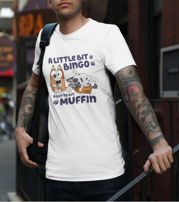 A Little Bit Bingo A Lotta Bit Muffin Cartoon Characters With Paw Prints T-Shirt