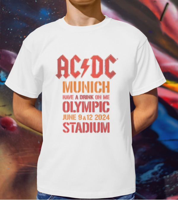ACDC Munich Have A Drink On Me Olympic Stadium June 9 12 T-Shirt