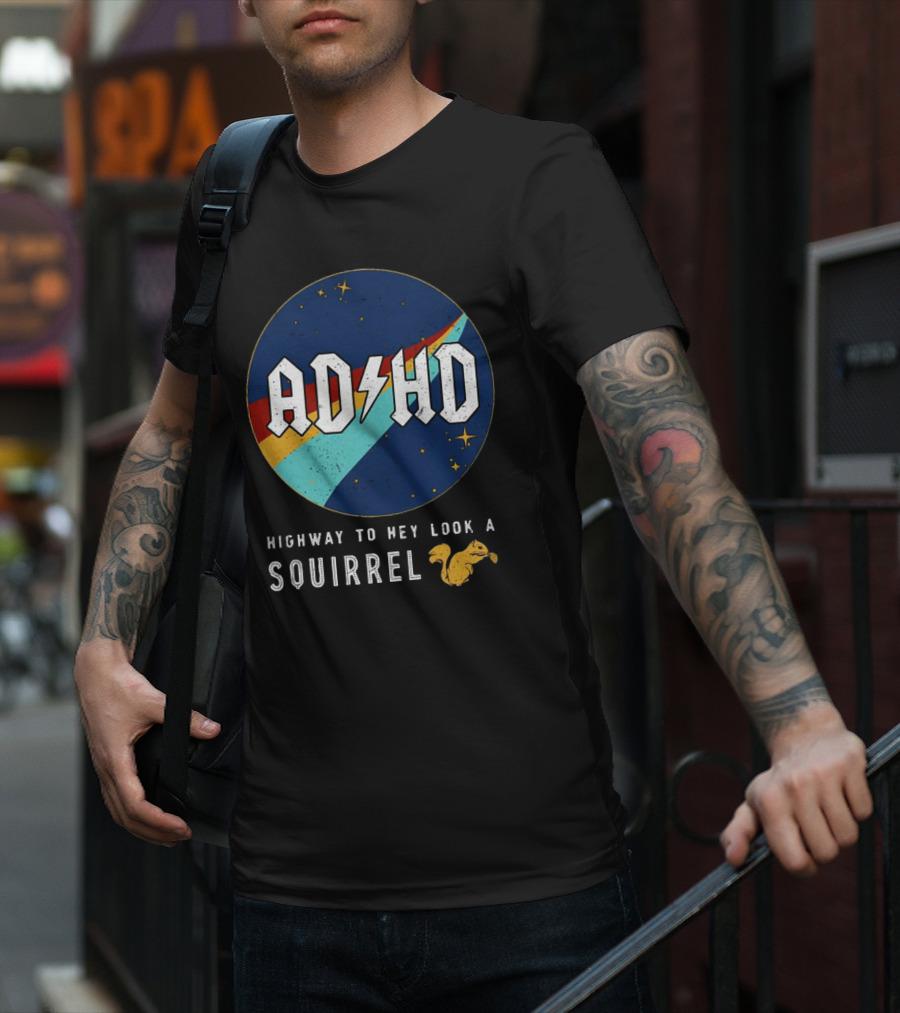 ADHD Highway To Hey Look A Squirrel Retro Space T-Shirt