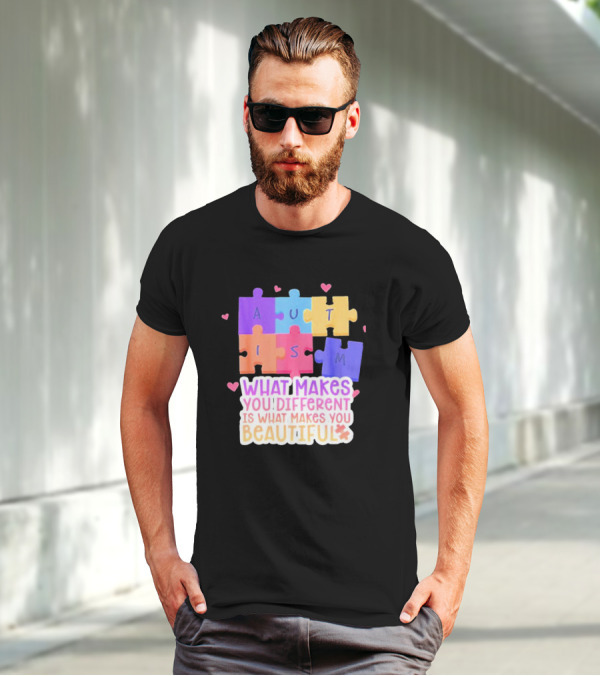 Autism Puzzle Pieces What Makes You Different Is What Makes You Beautiful T-Shirt