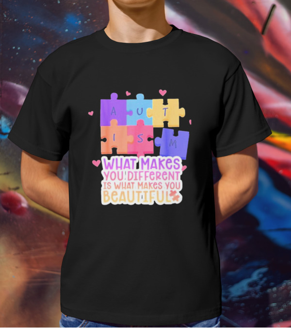 Autism Puzzle Pieces What Makes You Different Is What Makes You Beautiful T-Shirt