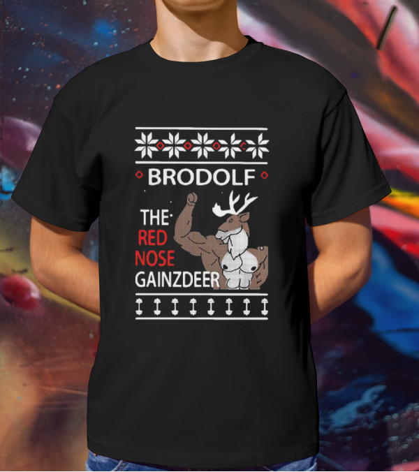 Brodolf The Red Nose Muscle Gainz Deer Christmas T-Shirt