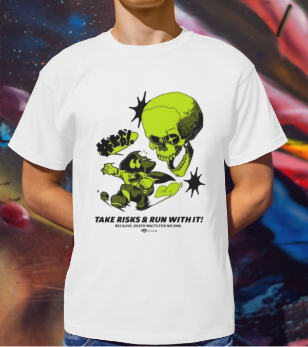 Take Risks Run With It Cartoon Character Facing Neon Skull Because Death Waits For No One T-Shirt