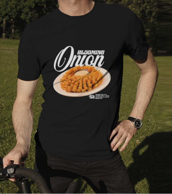 Blooming Onion One Large Onion Cut Served With Dipping Sauce T-Shirt