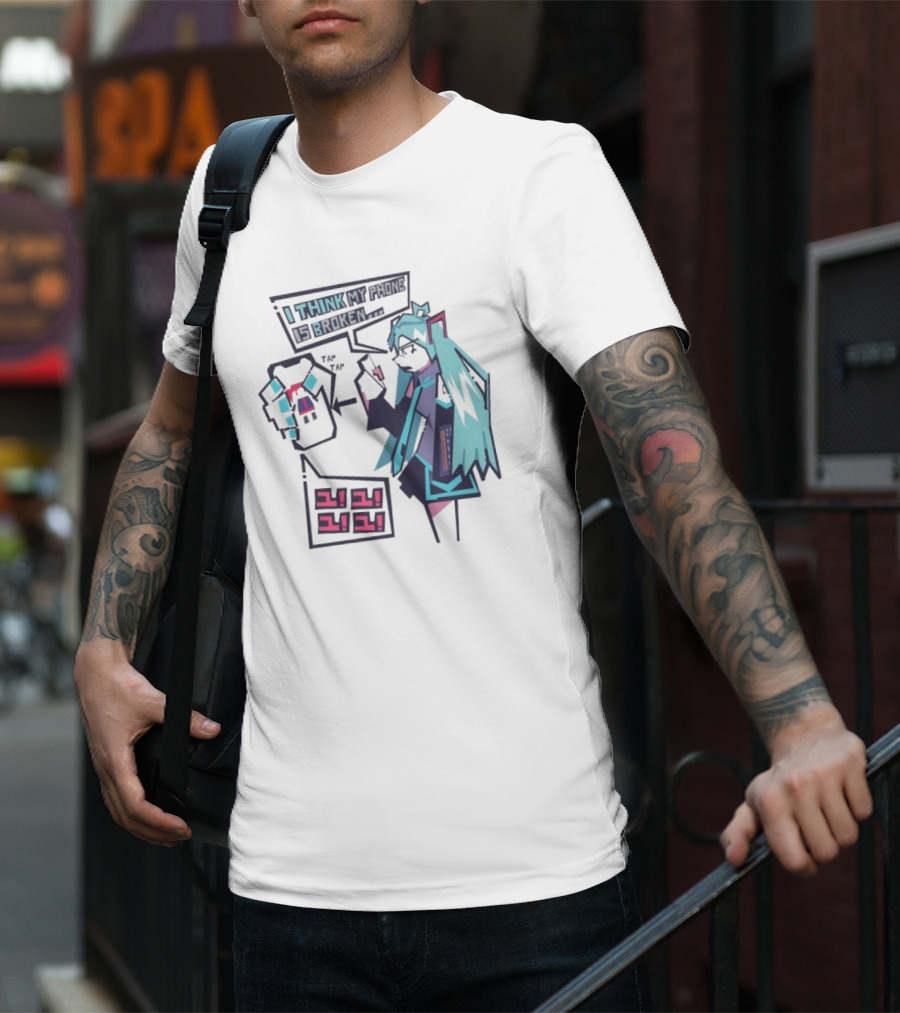 I Think My Phone Is Broken Tap Tap になに Nani Nani T-Shirt