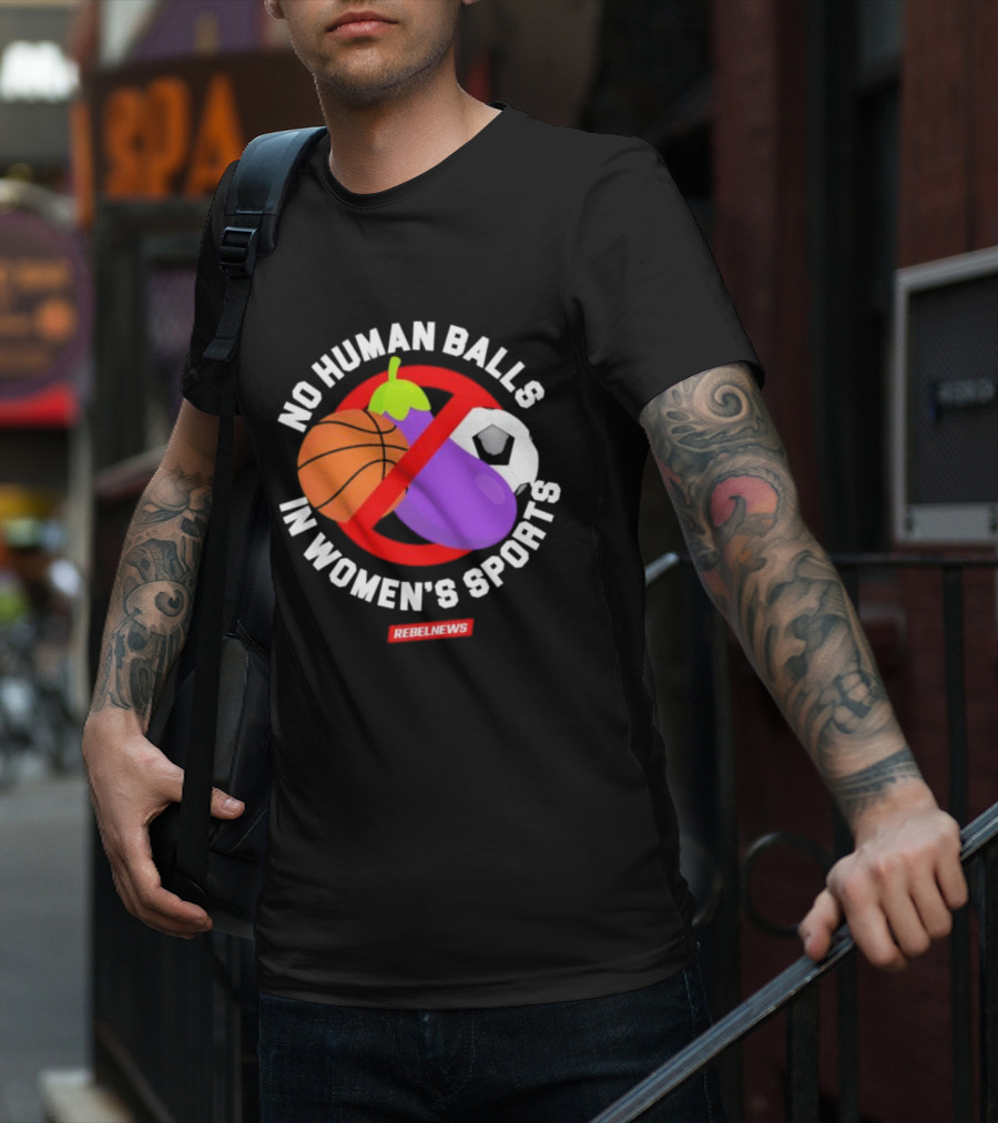 No Human Balls In Women's Sports Basketball Soccer Rebel News Eggplant T-Shirt