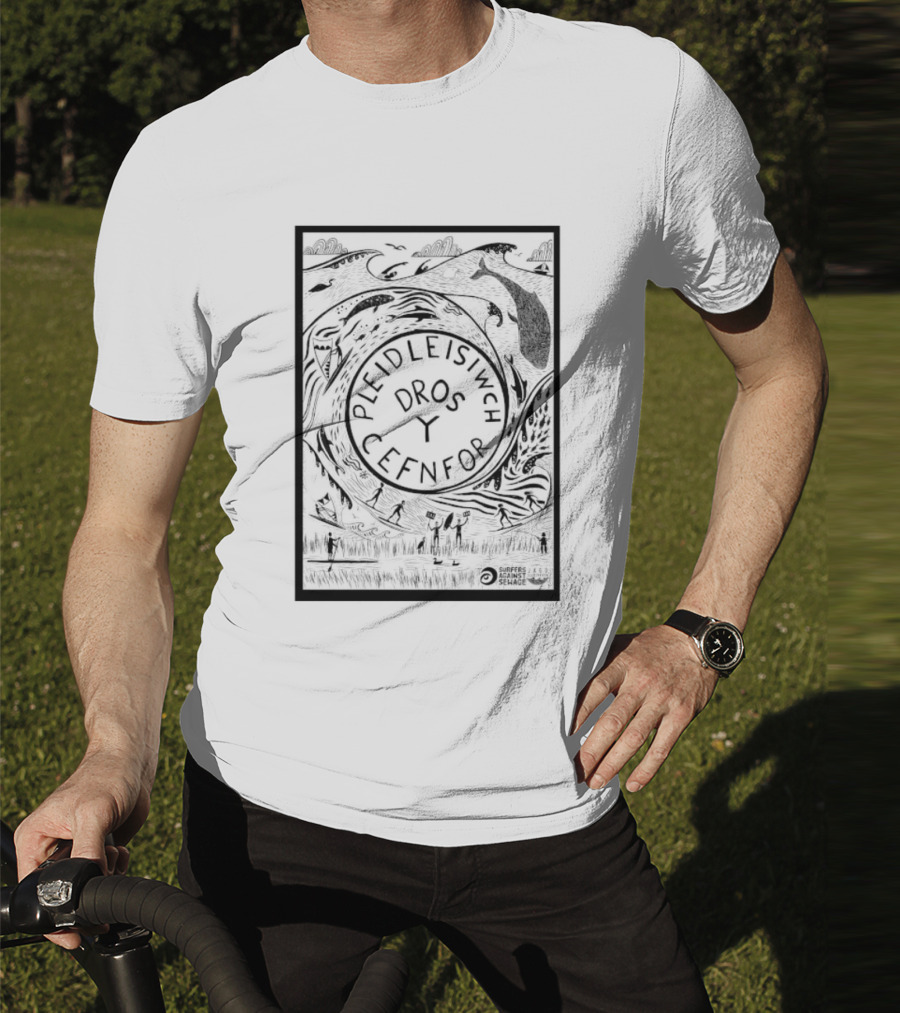 Pleidleisiwch Cefnfor Dros Y Surfres Against Sewage Ocean Conservation Wave Whales Surfing T-Shirt
