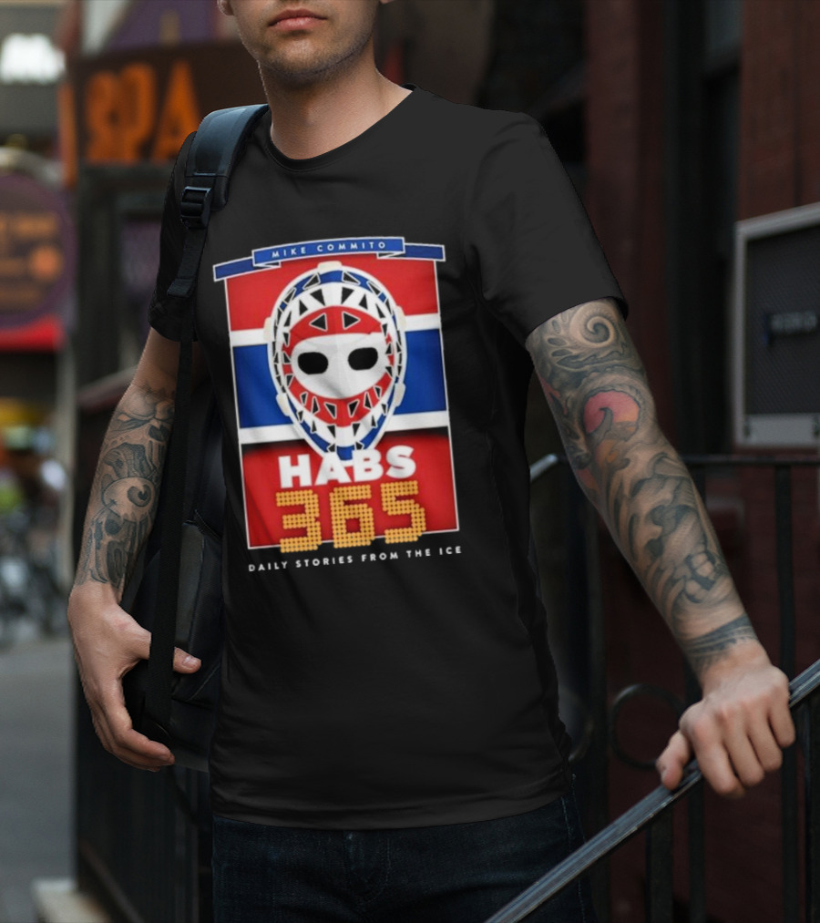 Habs 365 Daily Stories From The Ice Mike Commito T-Shirt