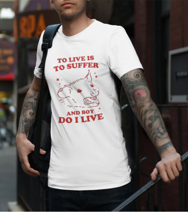 Slippywild To Live Is To Suffer And Boy Do I Live Hyena T-Shirt