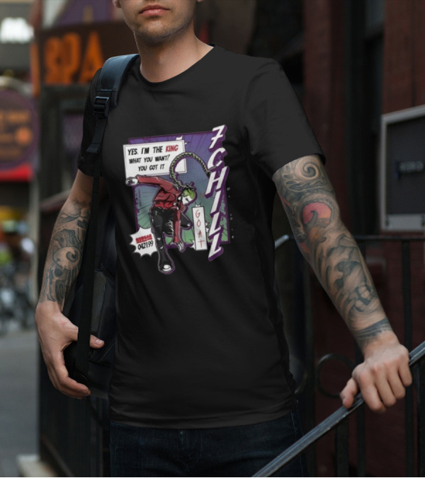 7Chill GOAT Yes I’m The King What You Want You Got It 042199 T-Shirt