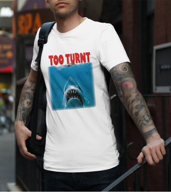 Too Turnt Shark Week T-Shirt