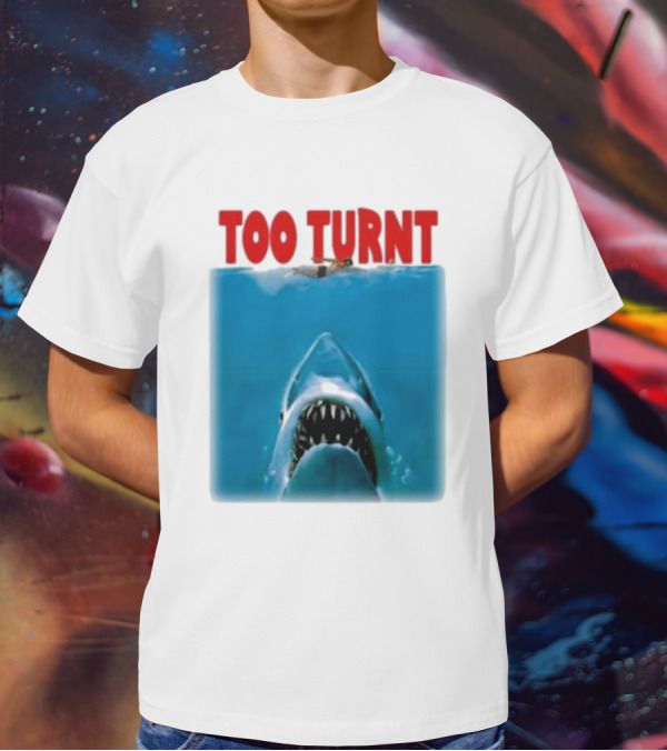 Too Turnt Shark Week T-Shirt