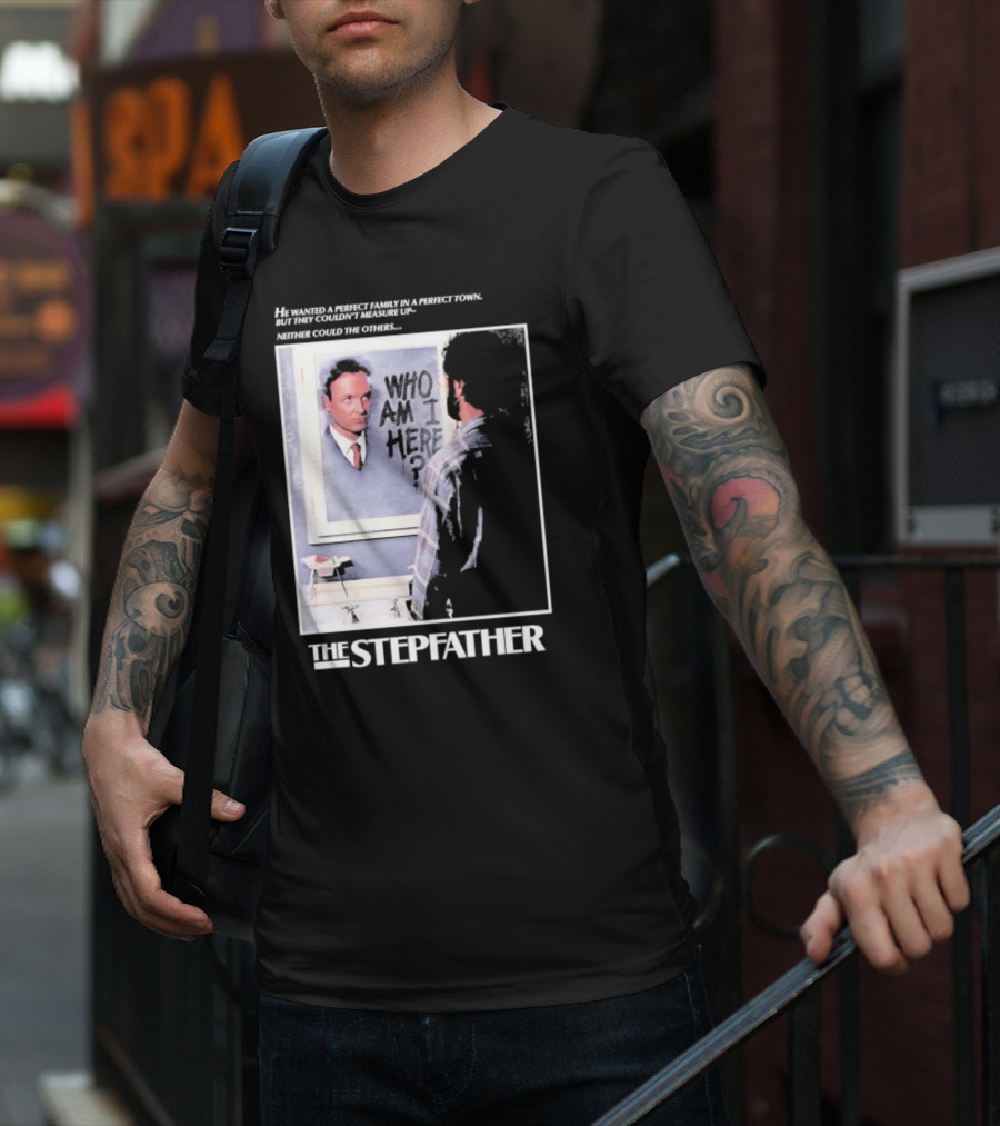 The Stepfather Mirror Reflection Who Am I Here? In Perfect Town Tension T-Shirt
