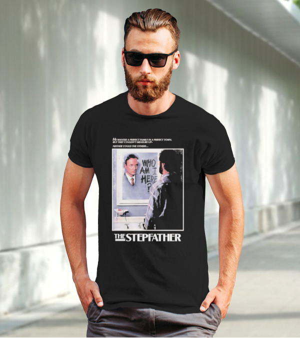 The Stepfather Mirror Reflection Who Am I Here? In Perfect Town Tension T-Shirt
