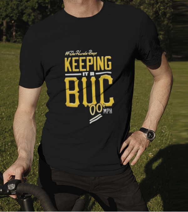 TheHundoBoys Keeping It A Buc 100+ Mph T-Shirt
