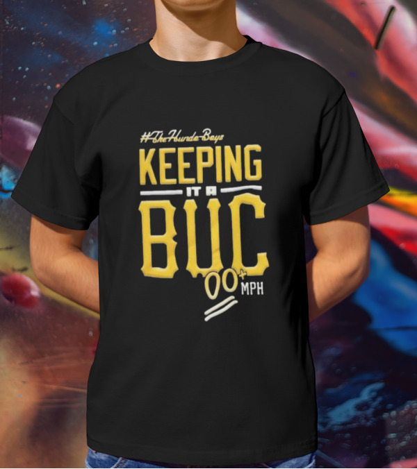 TheHundoBoys Keeping It A Buc 100+ Mph T-Shirt