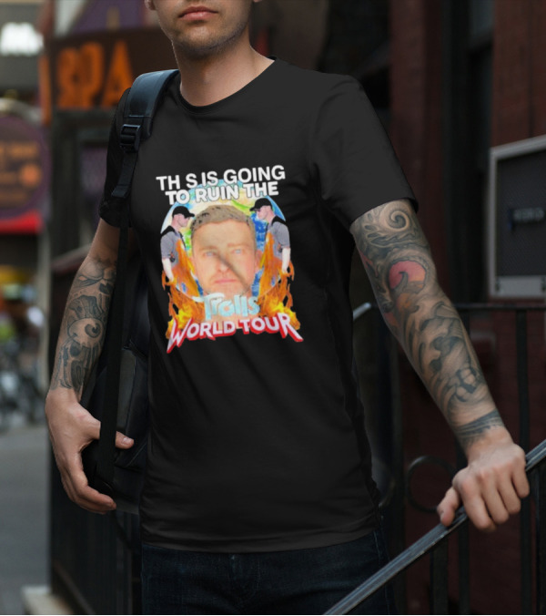 TH S IS GOING TO RUIN THE Trolls World Tour T-Shirt