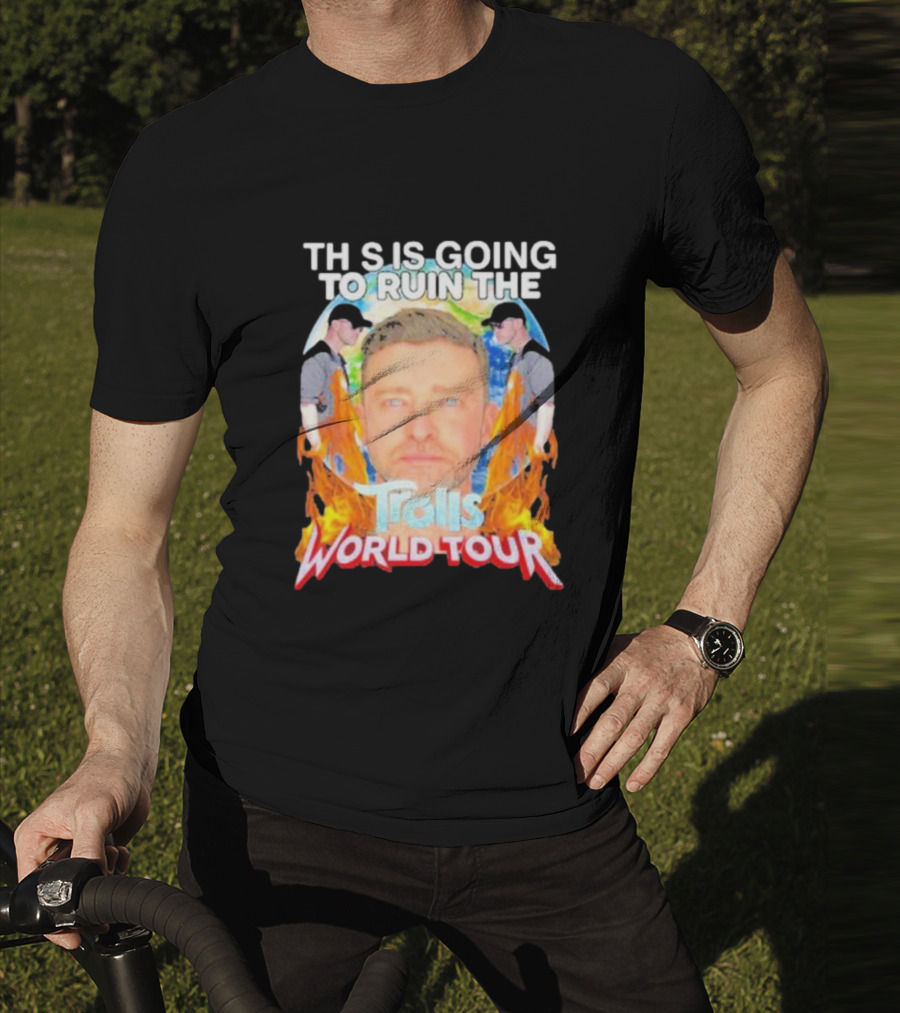 TH S IS GOING TO RUIN THE Trolls World Tour T-Shirt
