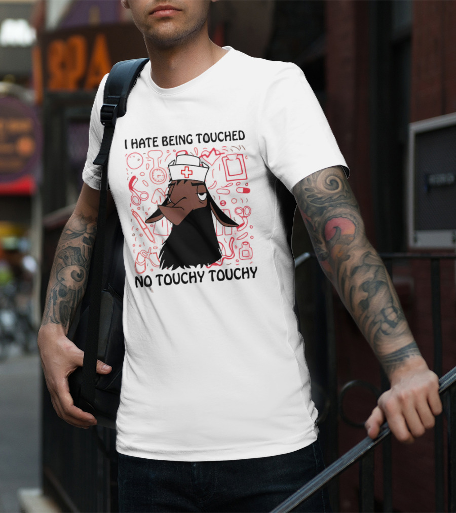 I Hate Being Touched No Touchy Touchy Kuzco Llama Nurse T-Shirt