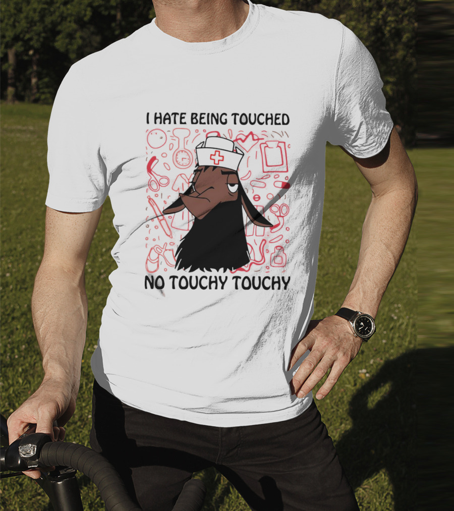 I Hate Being Touched No Touchy Touchy Kuzco Llama Nurse T-Shirt